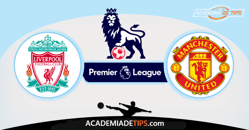 Liverpool x Manchester United, Prognóstico, Analise e Apostas - Premier League