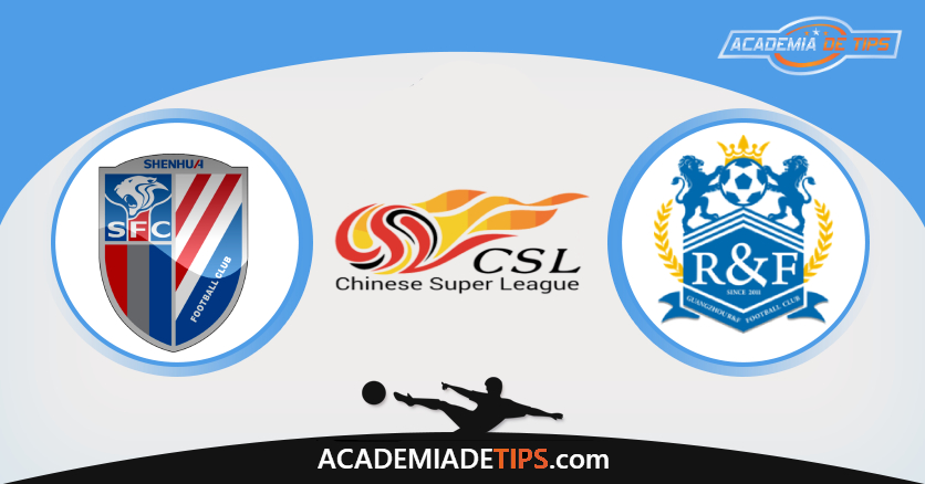 Shanghai Shenhua vs Guangzhou R&F, Prognóstico e Apostas - CSL