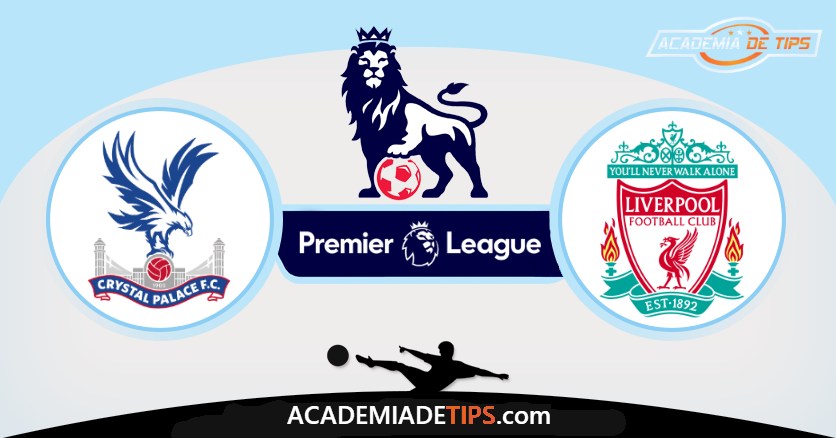 Crystal Palace x Liverpool Prognóstico, Analise e Palpites de Apostas - Premier League