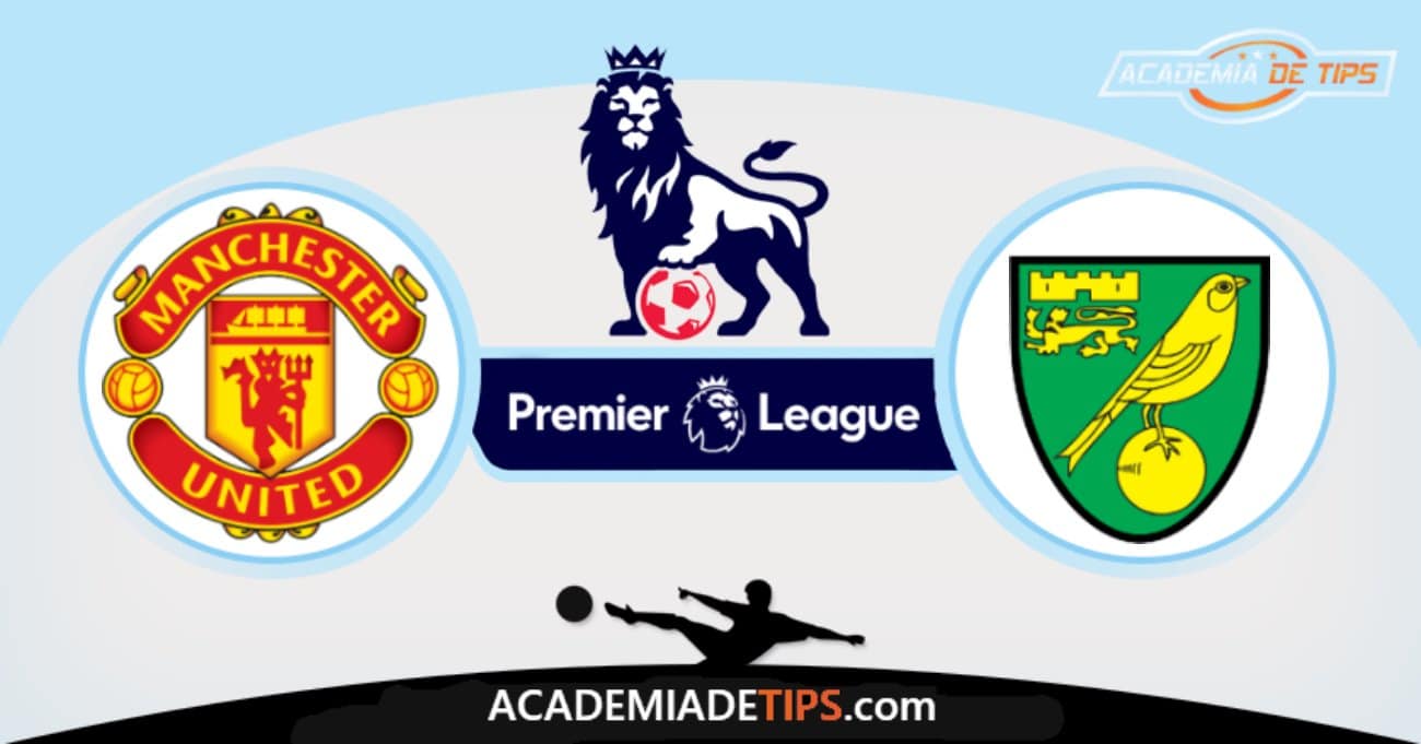 Manchester United vs Norwich, Prognóstico, Analise e Palpites de Apostas - Premier League