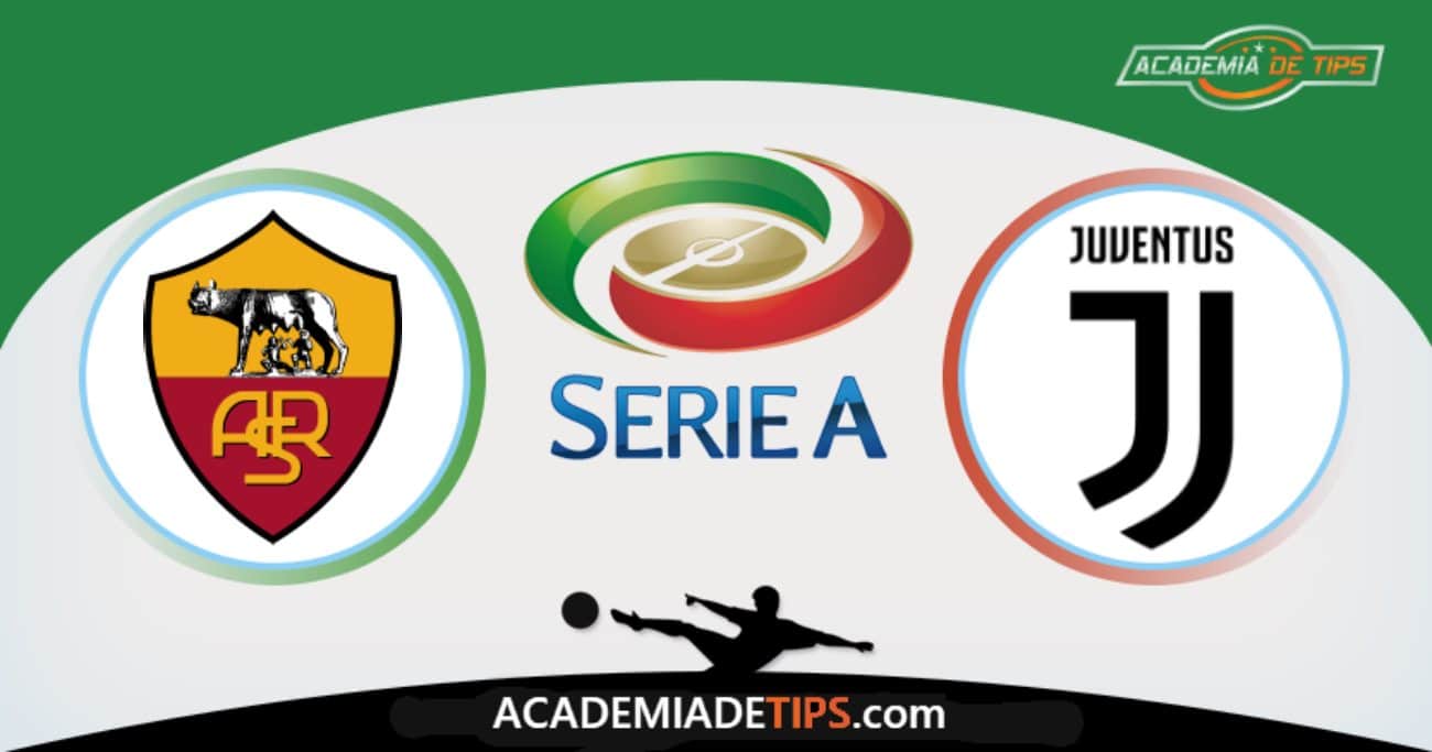 Roma vs Juventus, Prognóstico, Analise e Palpites de Apostas – Italia Serie A