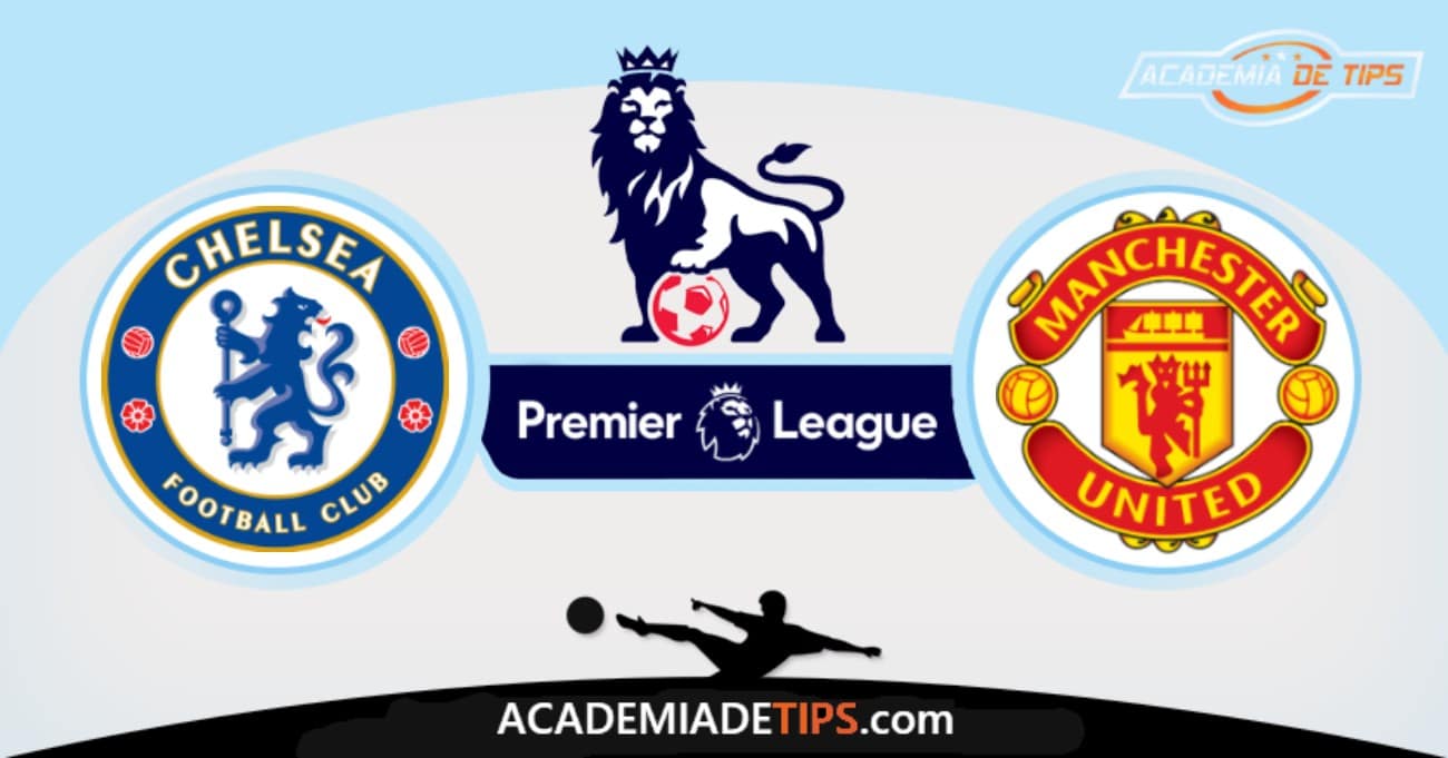 Chelsea x Man United, Prognóstico, Analise e Palpites de Apostas - Premier League