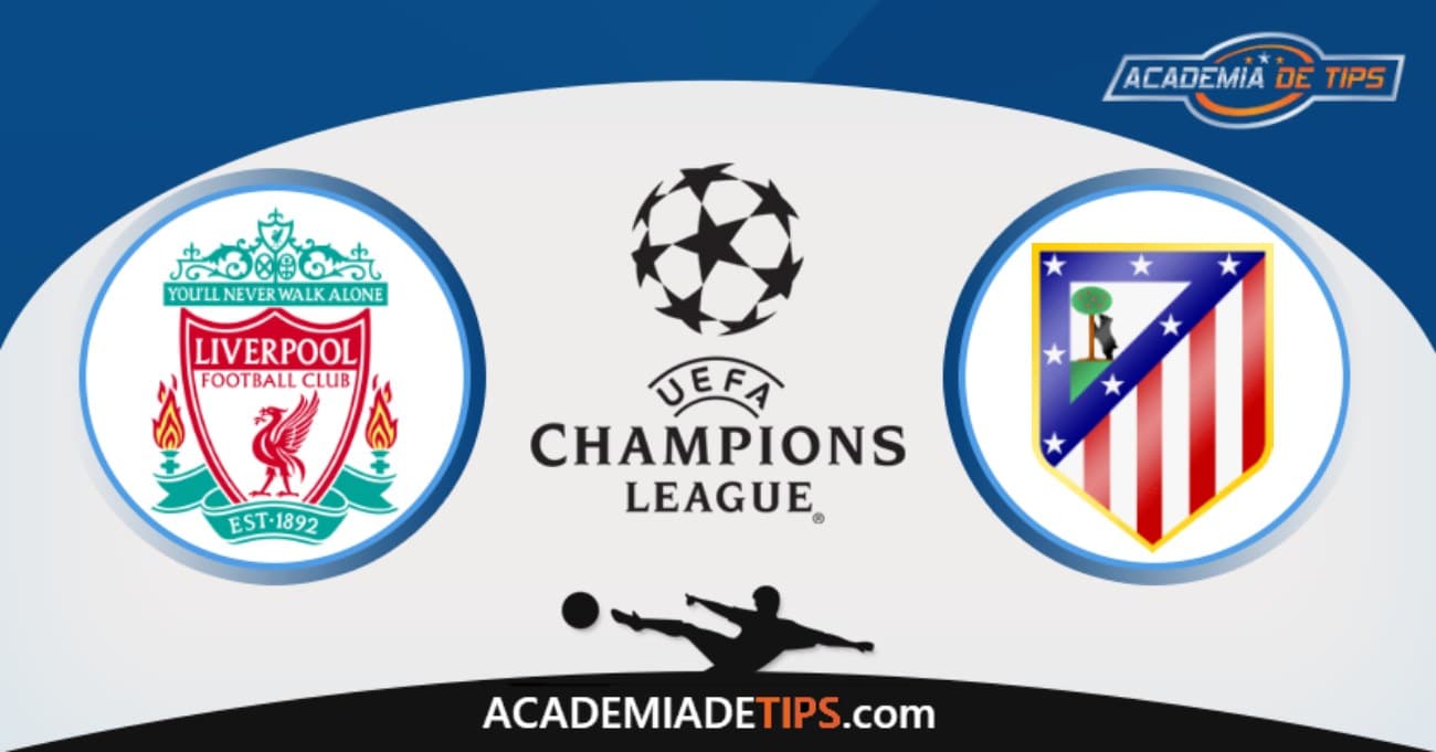 Liverpool x Atl. Madrid, Prognóstico, Analise e Palpites de Apostas - Champions League