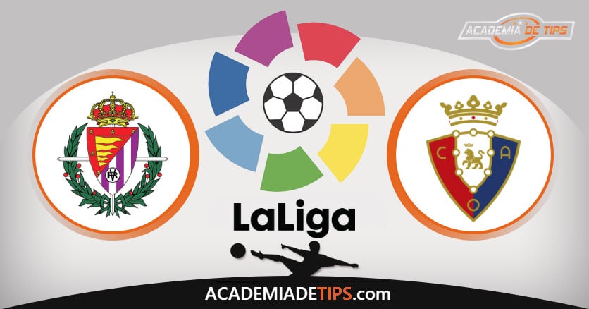 Valladolid vs Osasuna, Prognóstico, Análise La Liga – Tips Para 3 Jogos
