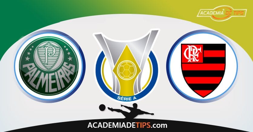 Palmeiras vs Flamengo, Prognóstico, Análise e Apostas Brasileirão – 4 Tips Sugeridas