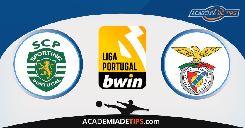 Sporting vs Benfica, Prognóstico, Análise, Apostas e Tips Sugeridas