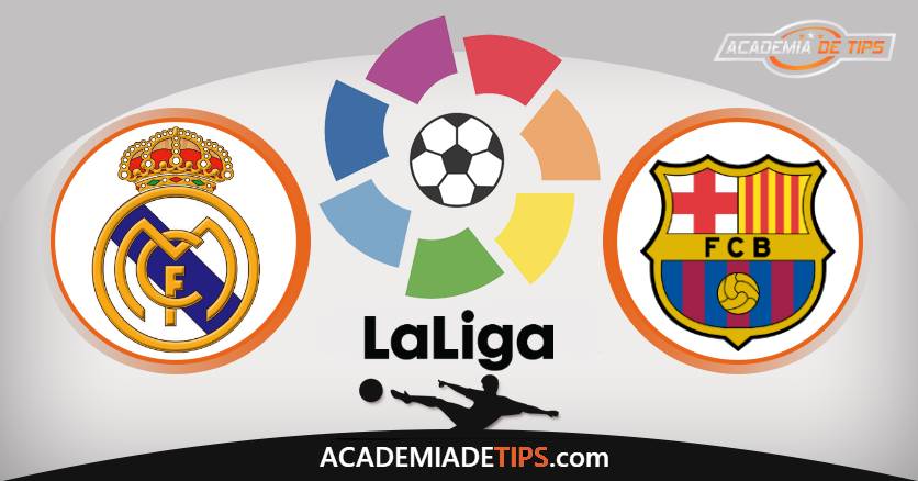 Real Madrid vs Barcelona, Prognóstico, Análise, Apostas e Tips Sugeridas  