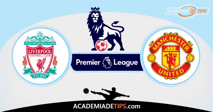 Liverpool vs Man Utd, Prognóstico, Análise, Apostas e Tips Sugeridas