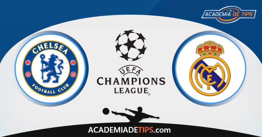 Chelsea vs Real Madrid, Prognóstico, Análise, Apostas e Tips Sugeridas
